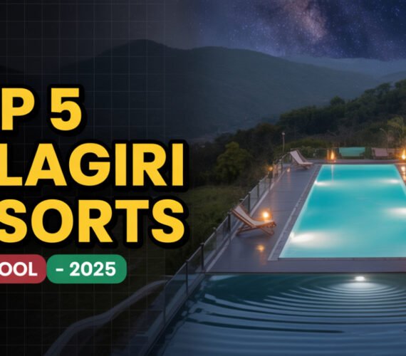 Top 5 Yelagiri Resorts with Swimming Pool in 2025 [Updated]